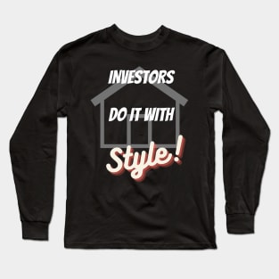 Do It With Style - Investor Long Sleeve T-Shirt